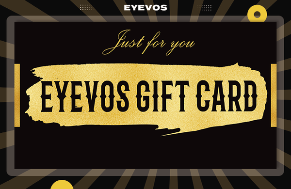 EYEVOS Gift Card